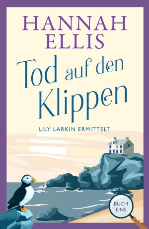 [Lily Larkin ermittelt 01] • Tod auf den Klippen